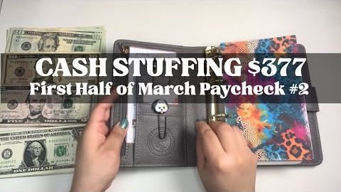March Paycheck 2 | Budgeting the First Half | Cash Stuffing $377 