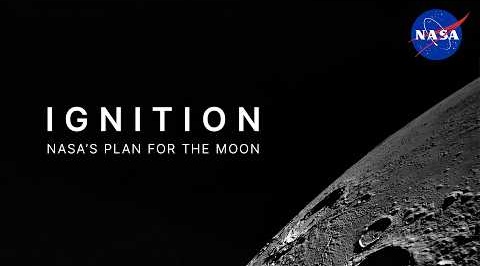 Ignition: NASA's Plan for The Moon