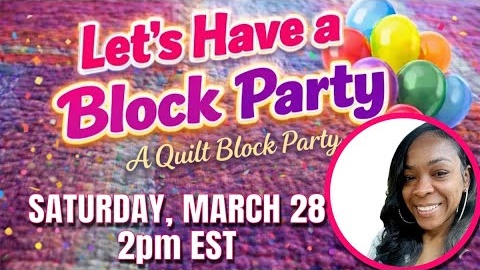 QUILT BLOCK PARTY | MY FIRST QUILT BLOCK DESIGN | NOT REALLY A BEGINNER PROJECT