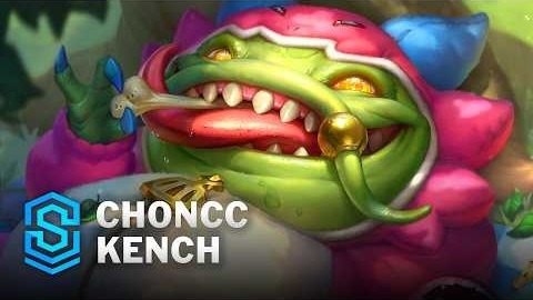 Choncc Kench Skin Spotlight - League of Legends