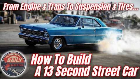 How To Build A 13 Second Street Car | The Basic V8 Muscle Car Drag Car Build Anyone Can Do!