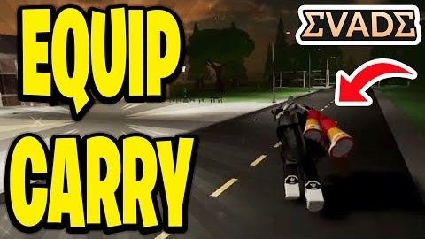 How To Equip Carry In Evade