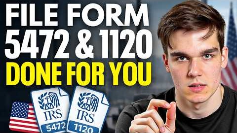 How to File Form 5472 & 1120 Without Risking a $25,000 Penalty (Do It Correctly)