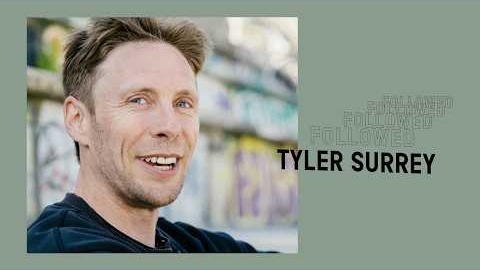 Followed: Tyler Surrey