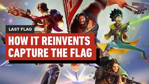 How Last Flag Reinvents Capture The Flag