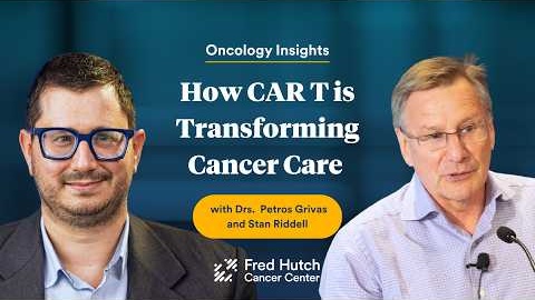 How CAR T Cells are Transforming Cancer Care | Dr. Stanley Riddell on Immunotherapy