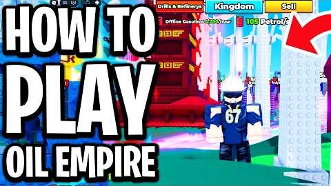 How to Play Oil Empire Roblox - Full Guide