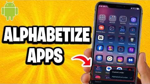 How To Alphabetize Apps On Android (Sort By Alphabet)