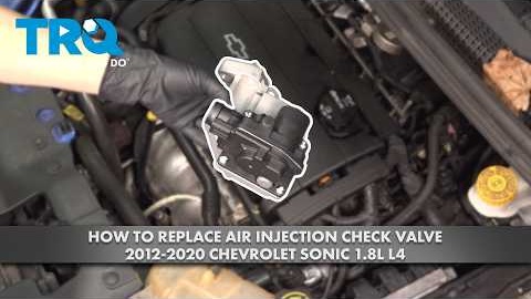 How to Replace Air Injection Check Valve 2012-2020 Chevrolet Sonic 1.8L L4