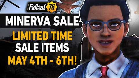 Fallout 76 Minerva Sale Location | May 4th - 6th