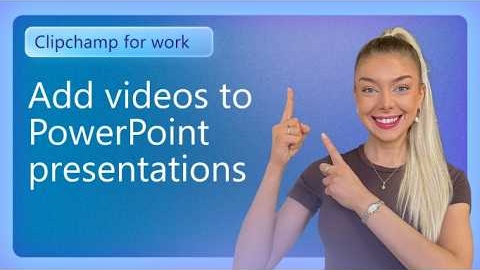 How to add a video to a PowerPoint presentation