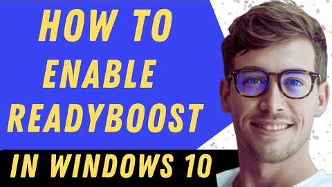 How To Enable Readyboost In Windows 10  - Full Guide