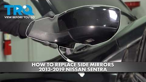 How to Replace Side Mirrors 2013-2019 Nissan Sentra