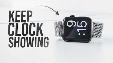 How to Keep the Clock Showing on Apple Watch (tutorial)