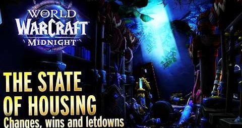The State of Housing 5 Months In and What Gamers Want - World of Warcraft