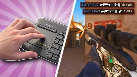 I played CS2 With a Trackpad