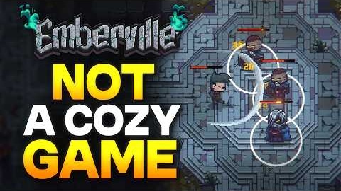 Emberville is NOT what you think...